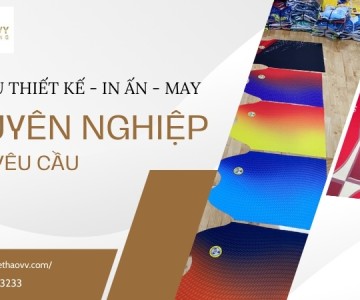 DỊCH VỤ THIẾT KẾ - IN ẤN - MAY THEO YÊU CẦU